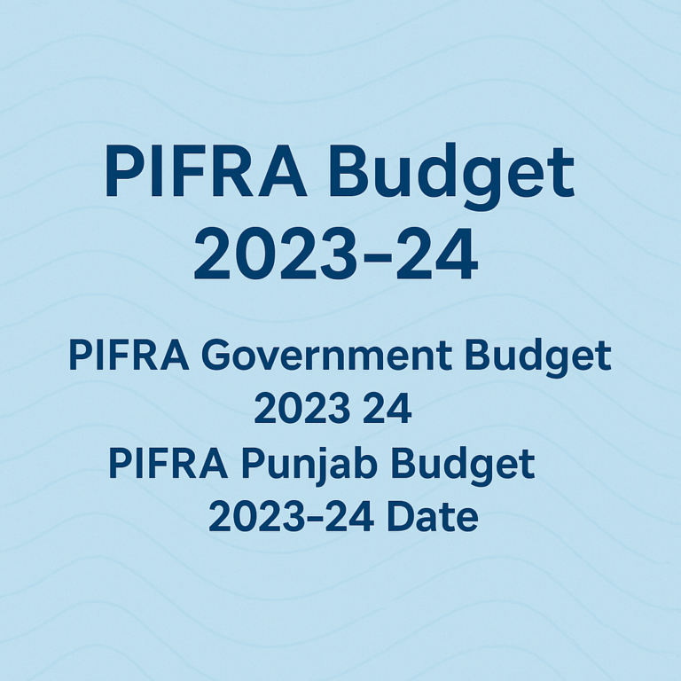PIFRA Budget 2023-24